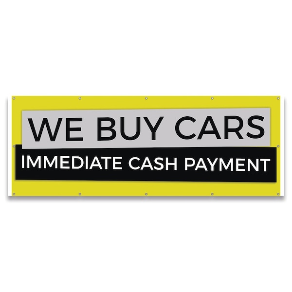 We Buy Cars Immediate Cash Payment Banner Concession Stand Food Truck Single Sided